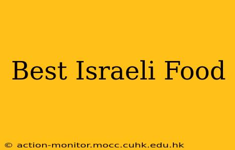 Best Israeli Food