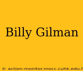 Billy Gilman