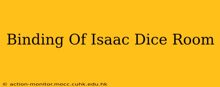 Binding Of Isaac Dice Room