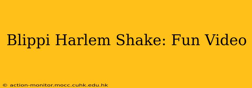 Blippi Harlem Shake: Fun Video