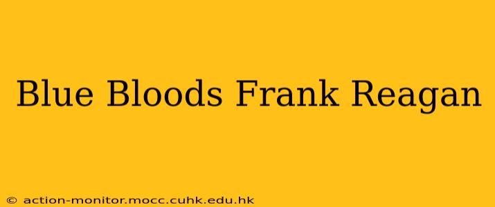 Blue Bloods Frank Reagan