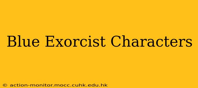 Blue Exorcist Characters