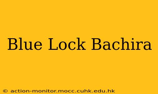 Blue Lock Bachira