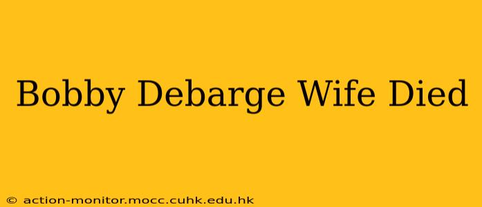 Bobby Debarge Wife Died