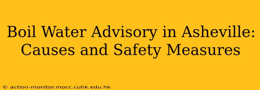 Boil Water Advisory in Asheville: Causes and Safety Measures