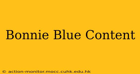 Bonnie Blue Content