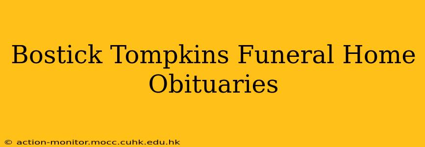 Bostick Tompkins Funeral Home Obituaries