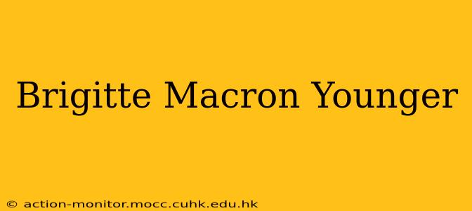 Brigitte Macron Younger