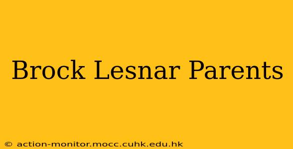 Brock Lesnar Parents