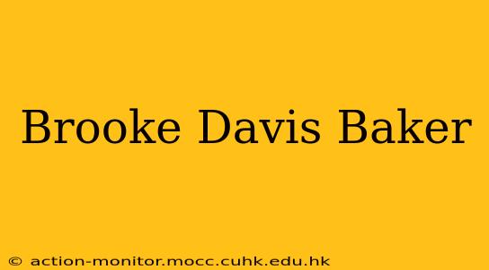 Brooke Davis Baker