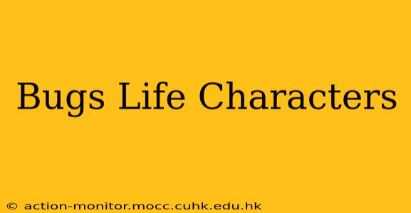 Bugs Life Characters