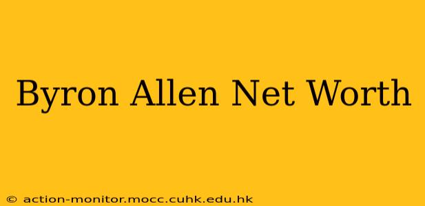 Byron Allen Net Worth