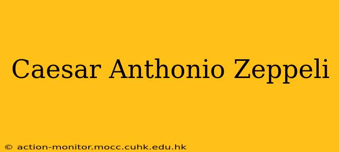 Caesar Anthonio Zeppeli