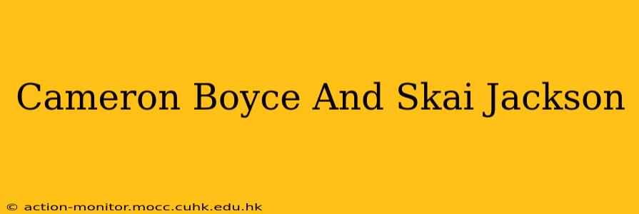 Cameron Boyce And Skai Jackson