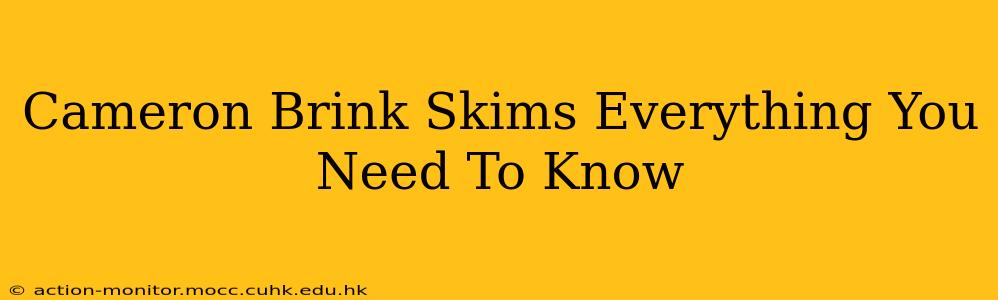 Cameron Brink Skims Everything You Need To Know