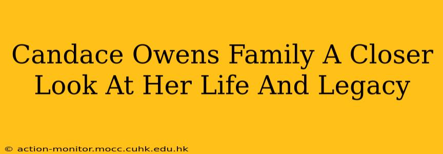 Candace Owens Family A Closer Look At Her Life And Legacy