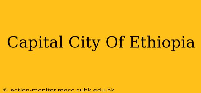Capital City Of Ethiopia