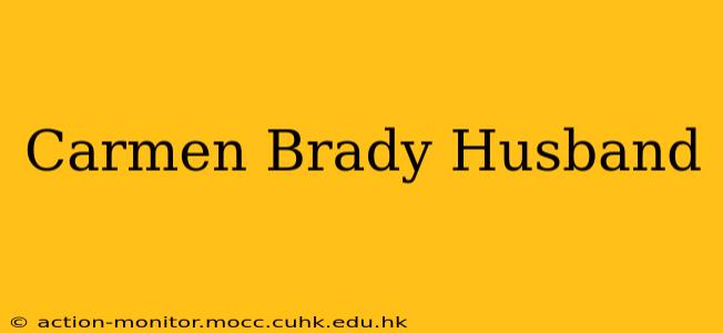 Carmen Brady Husband