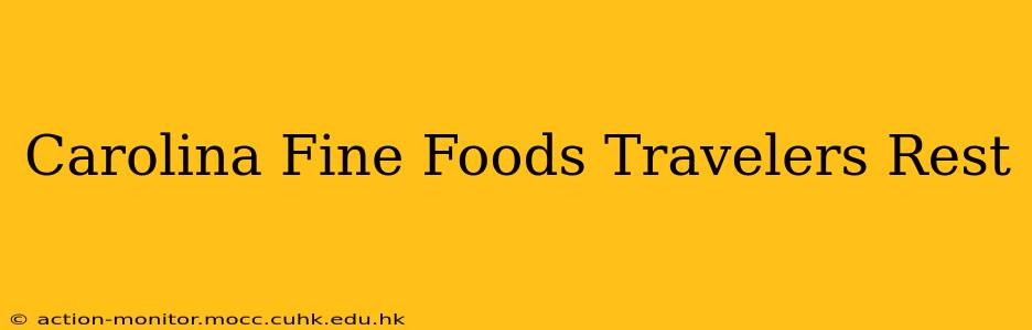 Carolina Fine Foods Travelers Rest