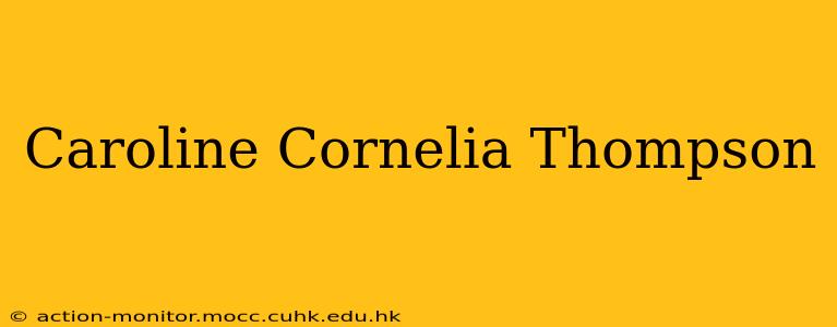 Caroline Cornelia Thompson