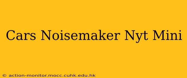 Cars Noisemaker Nyt Mini