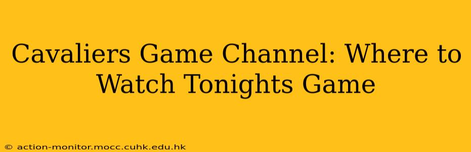 Cavaliers Game Channel: Where to Watch Tonights Game