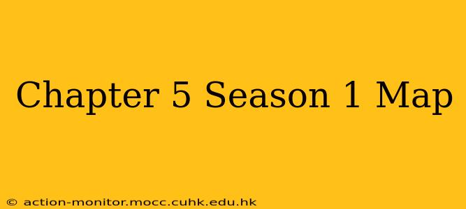 Chapter 5 Season 1 Map
