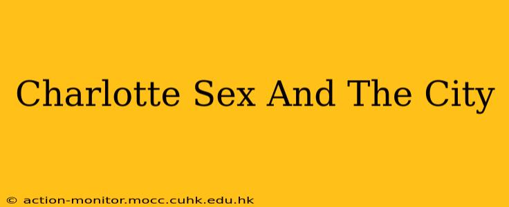 Charlotte Sex And The City