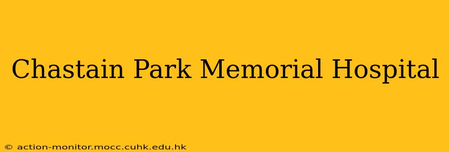 Chastain Park Memorial Hospital