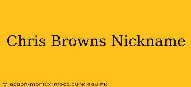Chris Browns Nickname