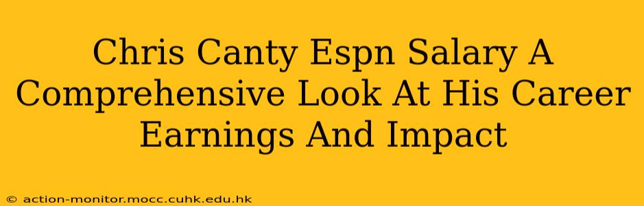 Chris Canty Espn Salary A Comprehensive Look At His Career Earnings And Impact
