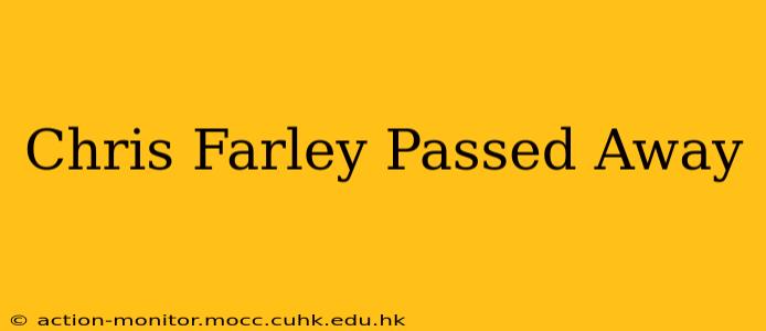 Chris Farley Passed Away