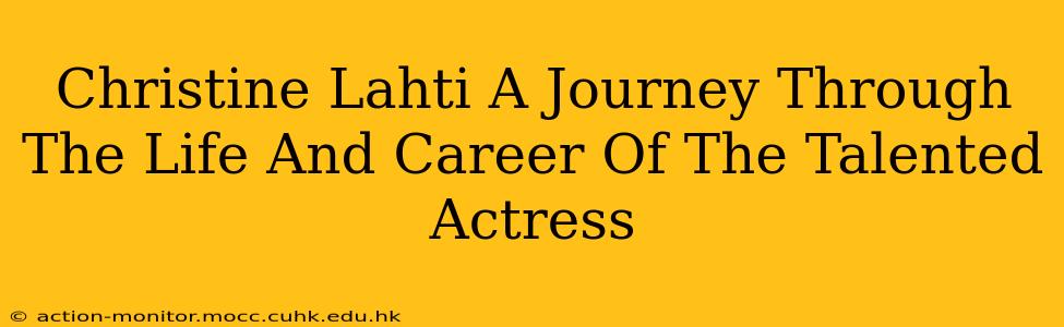 Christine Lahti A Journey Through The Life And Career Of The Talented Actress