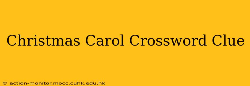 Christmas Carol Crossword Clue