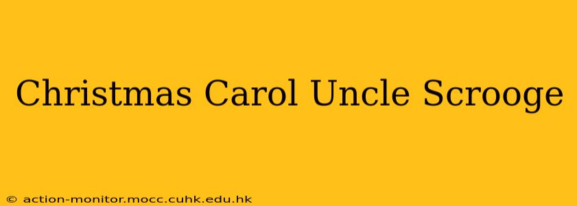 Christmas Carol Uncle Scrooge