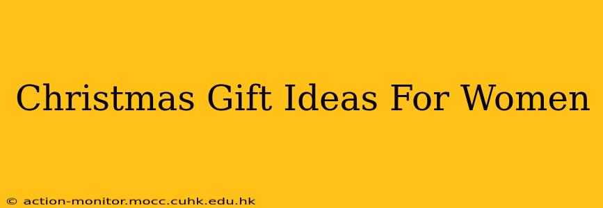 Christmas Gift Ideas For Women