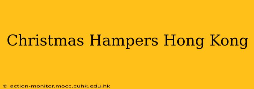 Christmas Hampers Hong Kong