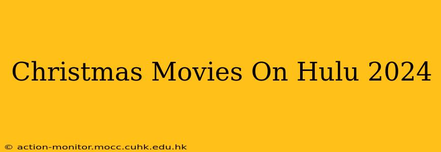 Christmas Movies On Hulu 2024