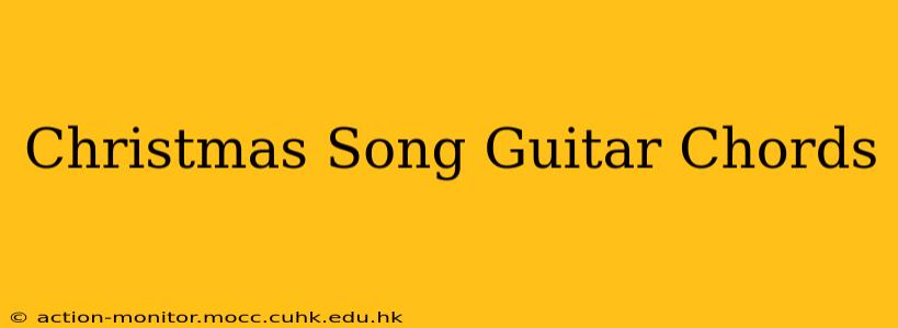Christmas Song Guitar Chords