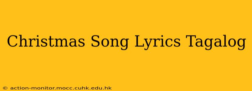 Christmas Song Lyrics Tagalog