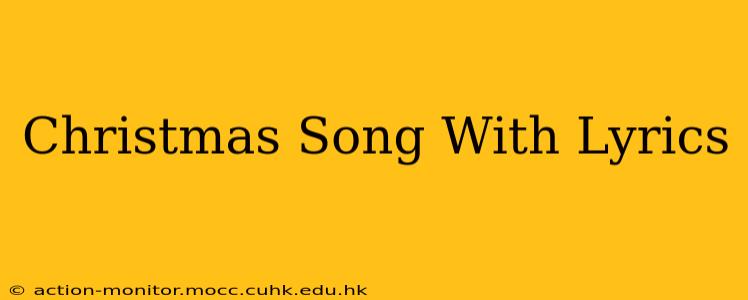Christmas Song With Lyrics