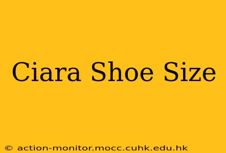 Ciara Shoe Size