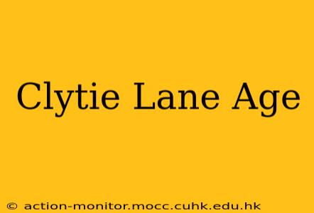 Clytie Lane Age