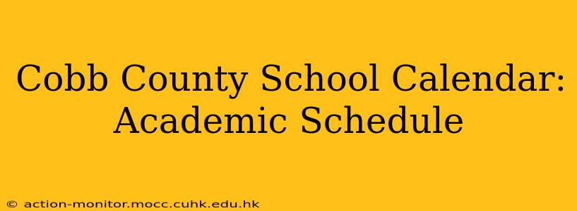 Cobb County School Calendar: Academic Schedule