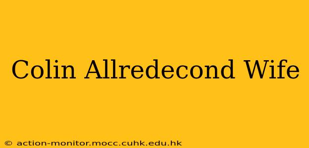 Colin Allredecond Wife