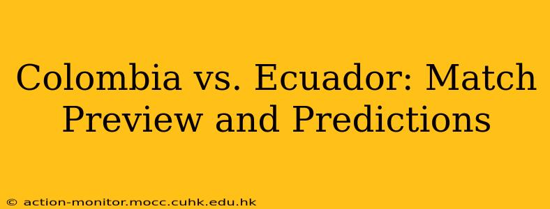 Colombia vs. Ecuador: Match Preview and Predictions