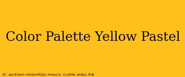 Color Palette Yellow Pastel