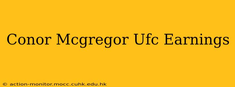 Conor Mcgregor Ufc Earnings