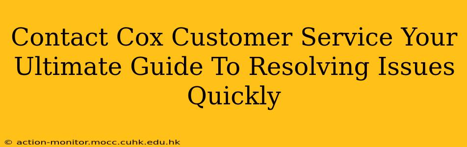 Contact Cox Customer Service Your Ultimate Guide To Resolving Issues Quickly