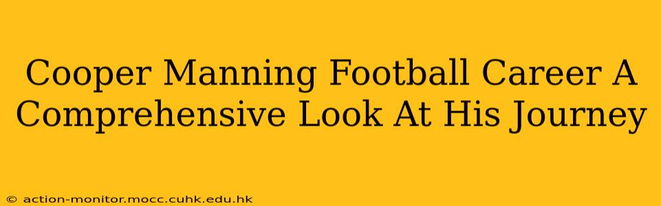 Cooper Manning Football Career A Comprehensive Look At His Journey